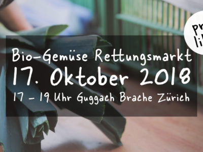 17. Oktober 2018 – Bio-Gemüse Rettungsmarkt (Prix Libre)