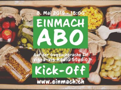 Einmachabo – 8. Mai 2019 – Kick-Off