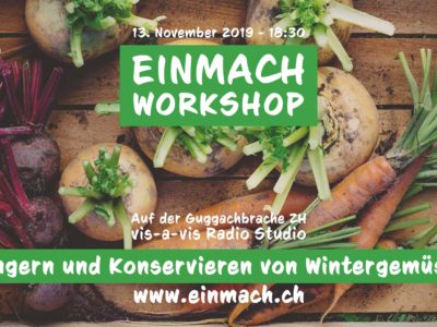 Einmach Workshop – 13. November 2019 – Lagern und Konservieren von Wintergemüse