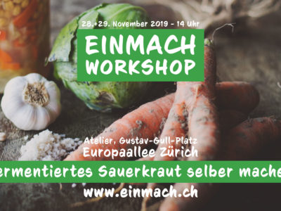 Einmach Workshop – 28. & 29. November 2019 – Fermentiertes Sauerkraut selber machen
