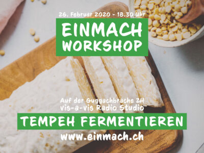 Einmach Workshop – 26. Februar 2020 – Tempeh fermentieren